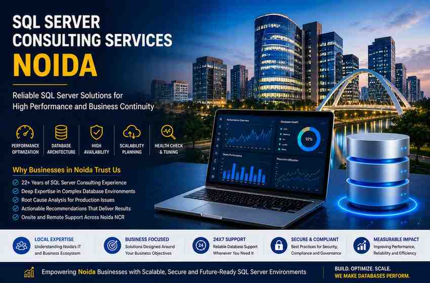 SQL Server Consulting Services in Noida for database health assessment, architecture evaluation, production troubleshooting, and business continuity